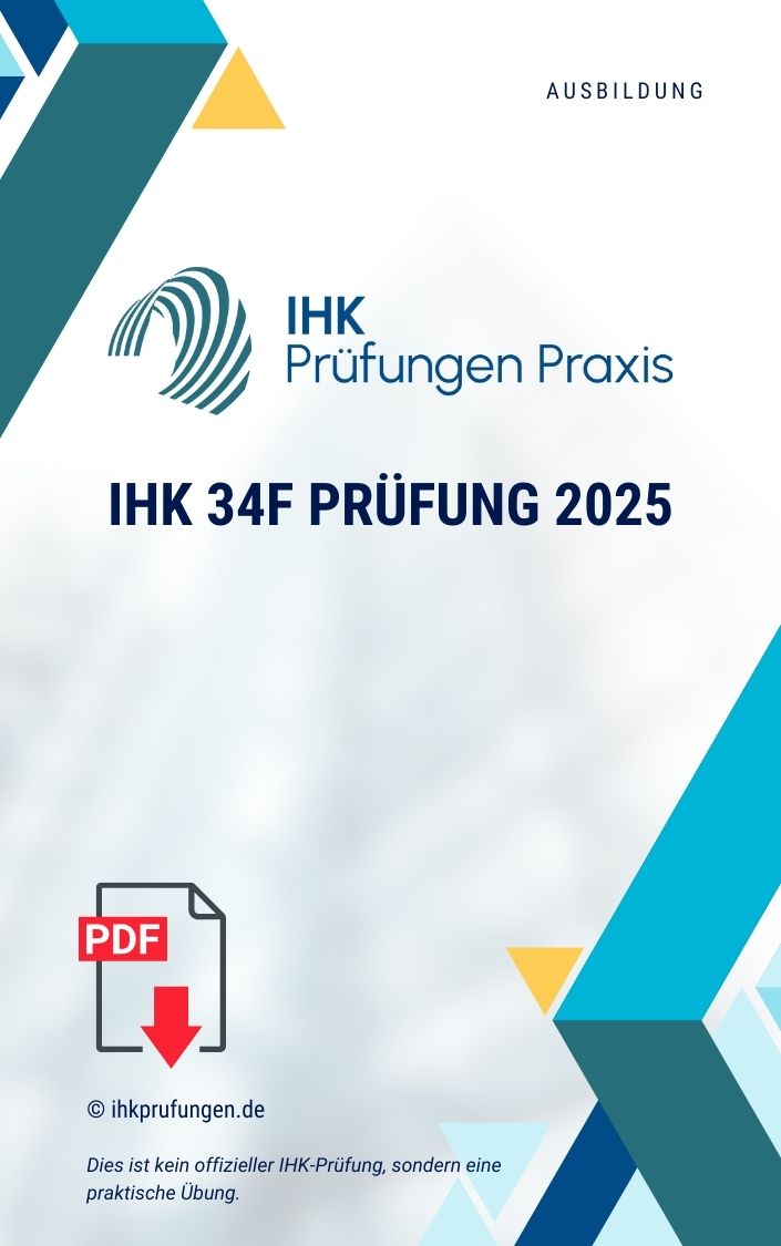 IHK 34f Prüfung 2025