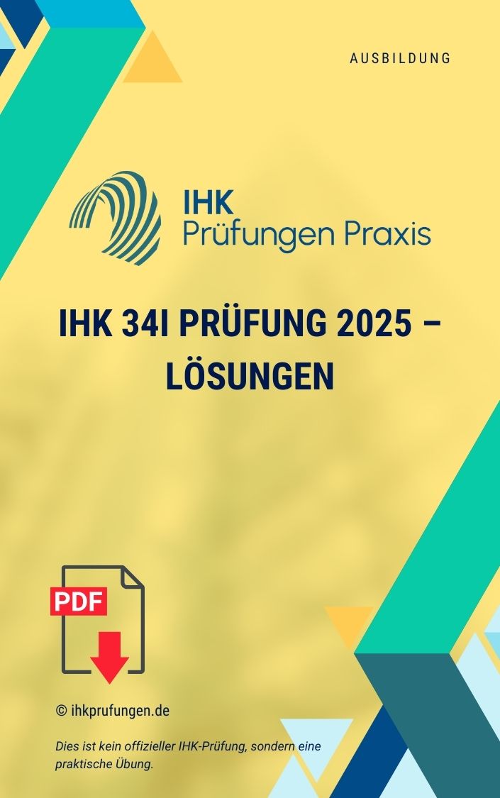 IHK 34i Prüfung 2025 – Lösungen