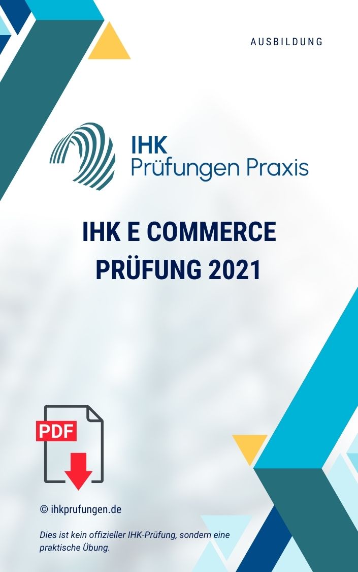 IHK E Commerce Prüfung 2021