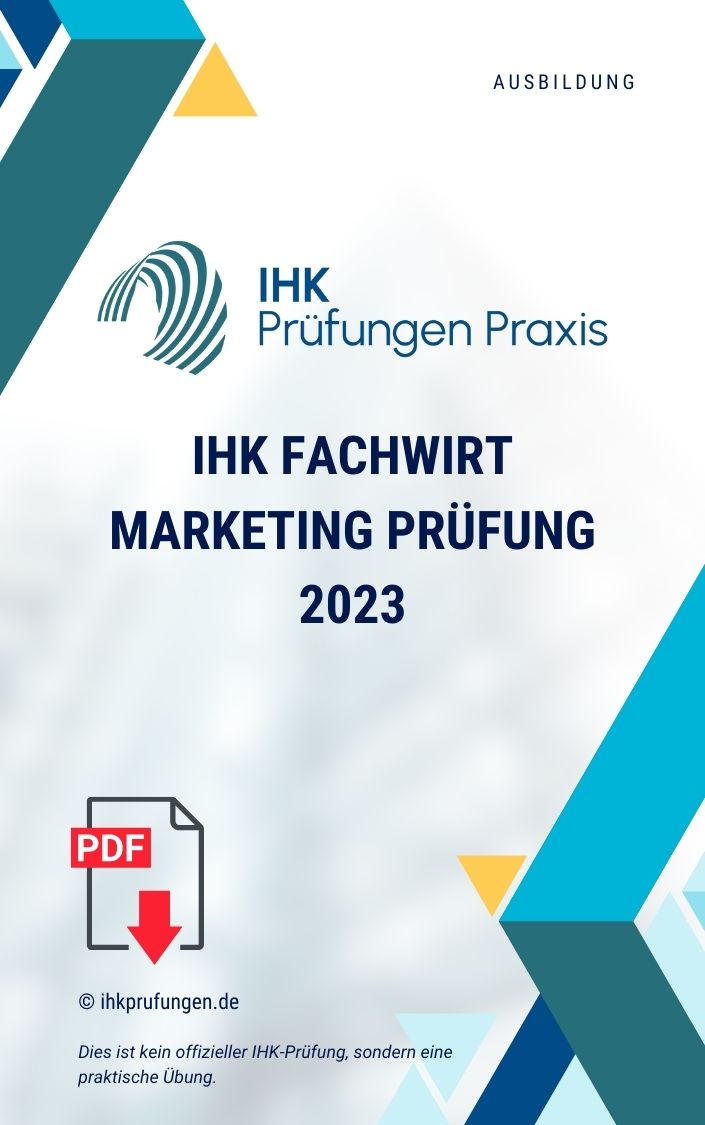 IHK Fachwirt Marketing Prüfung 2023