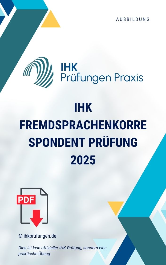 IHK Fremdsprachenkorrespondent Prüfung 2025 Praktisch