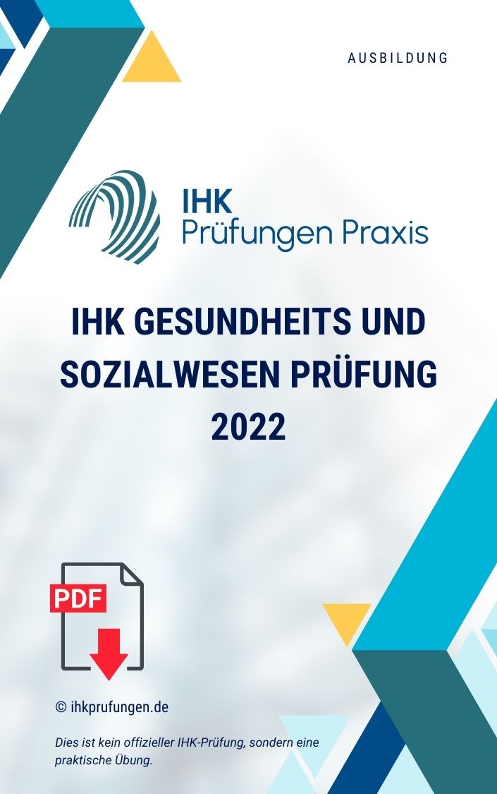 IHK Gesundheits Und Sozialwesen Prüfung 2022