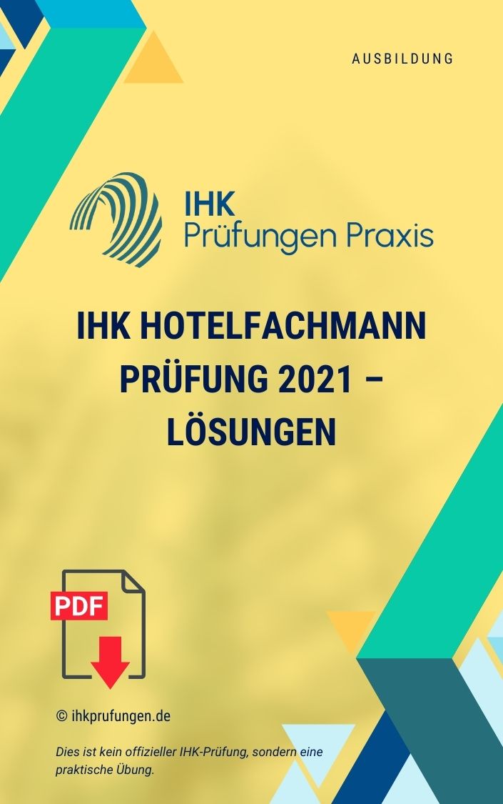 IHK Hotelfachmann Prüfung 2021 – Lösungen
