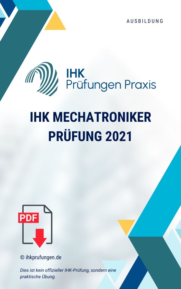 IHK Mechatroniker Prüfung 2021 Praktisch