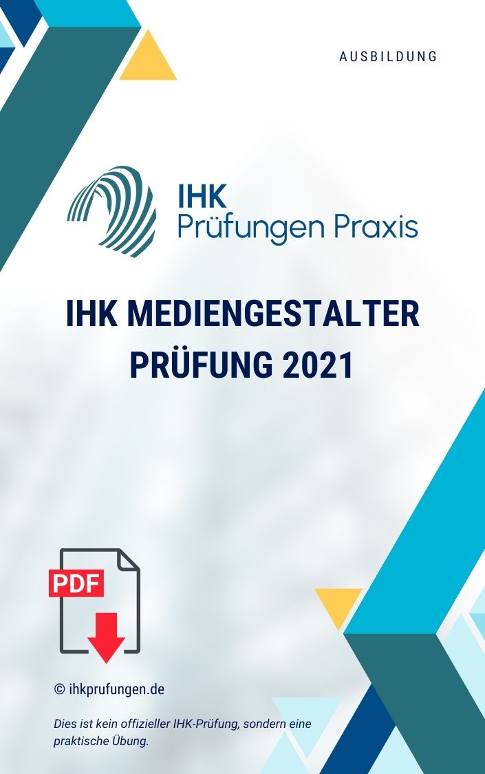 IHK Mediengestalter Prüfung 2021