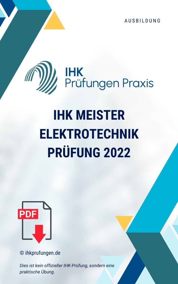 IHK Meister Elektrotechnik Prüfung 2022