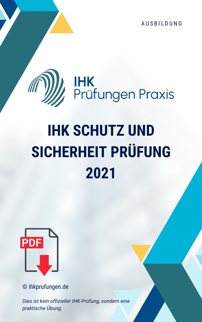 IHK Schutz Und Sicherheit Prüfung 2021